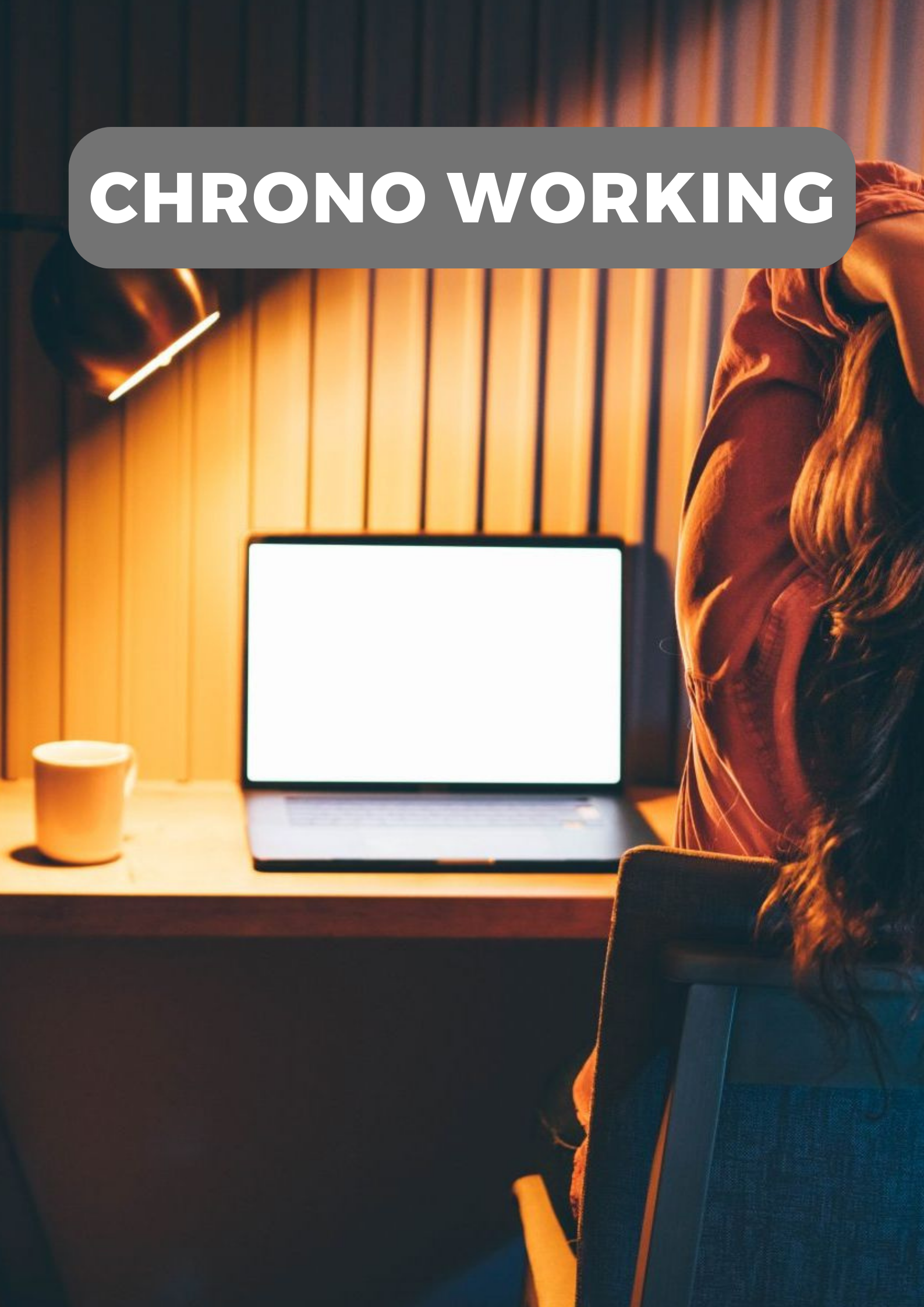 CHRONO WORKING 1 Blog4Work Chrono Working